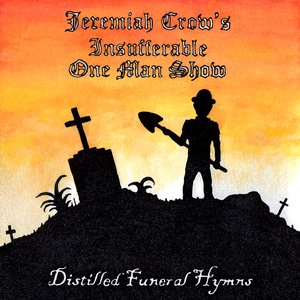 Distilled Funeral Hymns