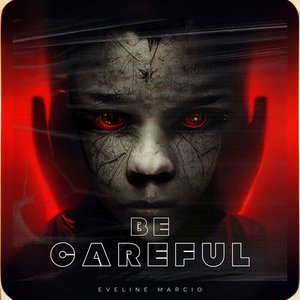 Be Careful - Single