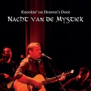 Nacht Van De Mystiek (Knockin' On Heaven's Door)