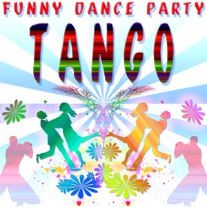 Funny Dance Party : Tango