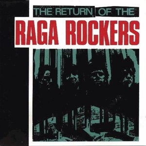 The Return Of The Raga Rockers