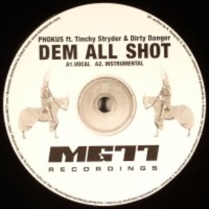 Dem All Shot / Danger