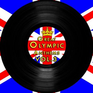 Great Olympic Anthems Vol. 3