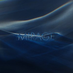 Mirage / Lull