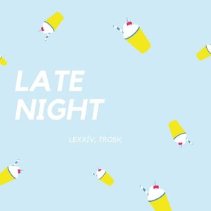 Late Night - Single