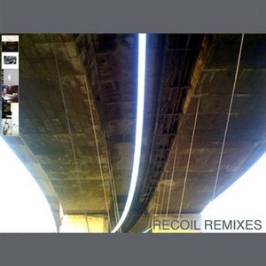 Recoil reMixes (CD 1)