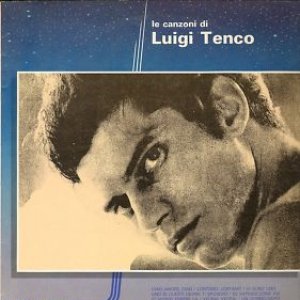 Le Canzoni Di Luigi Tenco