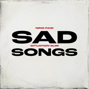 Sad Songs