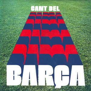 Cant del Barça. Himne Oficial del F.C. Barcelona