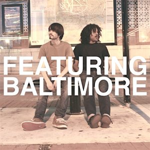 Featuring Baltimore