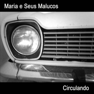 Imagem de 'Maria e Seus Malucos'