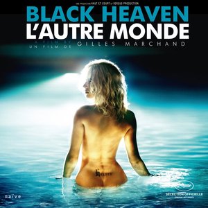 Black Heaven (L’Autre Monde)