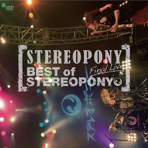 BEST of STEREOPONY ~Final Live~