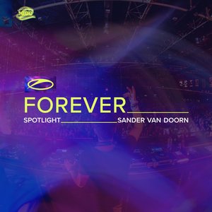 A State of Trance Forever Spotlight: Sander Van Doorn (DJ Mix)