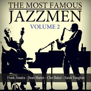 The Most Famous Jazzmen, Vol. 2 (feat. , Charlie Parker, Louis Armstrong, Quincy Jones)