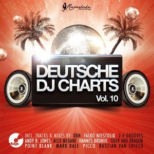 Deutsche DJ Charts, Vol. 10 ((Germany´s 30 Hottest Club Tracks))
