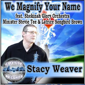 We Magnify Your Name (feat. Shekinah Glory Orchestra, Minister Stevie Tee & Latrice Songbird Brown)