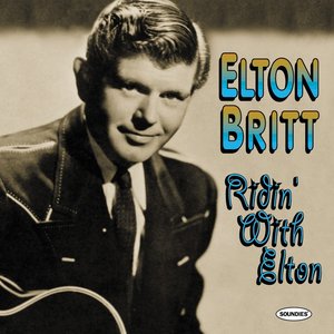 Elton Britt: Ridin With Elton