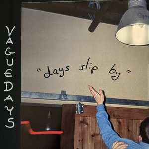 Days Slip By