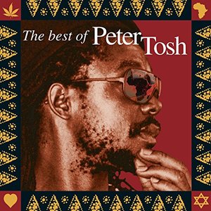 The Best Of - Peter Tosh