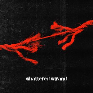 shattered strand