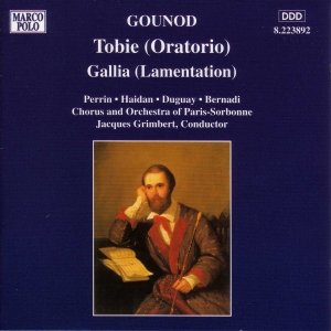 GOUNOD: Tobie / Gallia