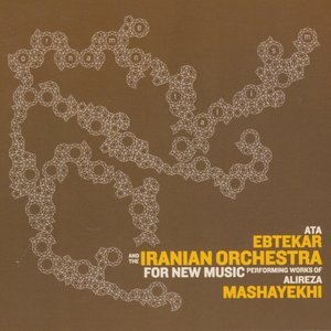 Ornamentalism: Works of Alireza Mashayekhi