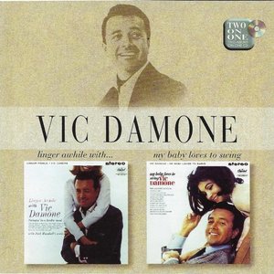 Linger Awhile With Vic Damone / My Baby Loves to Swing