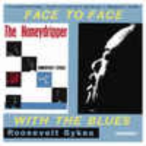 The Honeydripper & Face to Face With the Blues