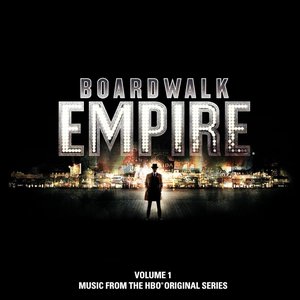 Boardwalk Empire (Volume 1 Music From The HBO® Original Series)