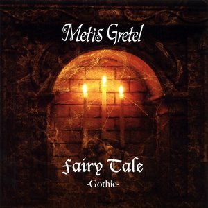 Fairy Tale -Gothic-