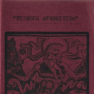 Hideous Atrocities
