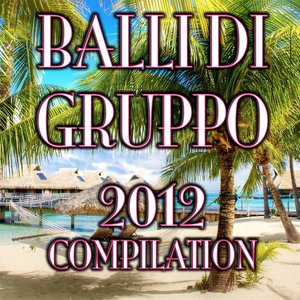 Balli Di Gruppo 2012