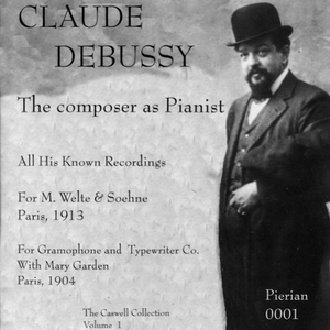 Claude Debussy: The Composer as Pianist cover