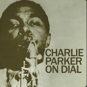 Charlie Parker On Dial
