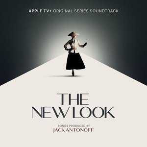 The New Look (Apple TV+ Original Series Soundtrack)