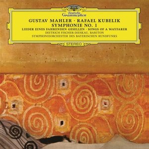 Mahler: Symphony No.1; Lieder eines fahrenden Gesellen