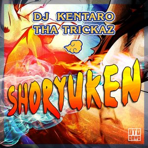 Shoryuken (feat. DJ Kentaro)