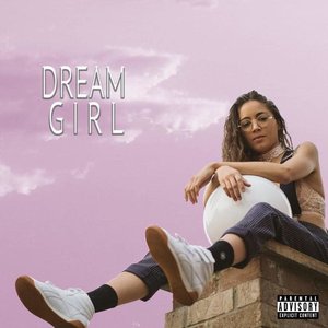 Dream Girl [Explicit]