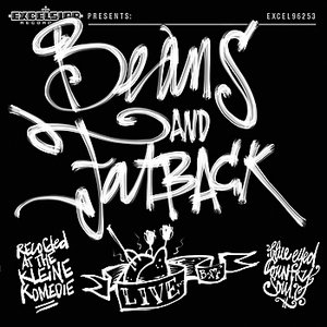 Beans & Fatback Live