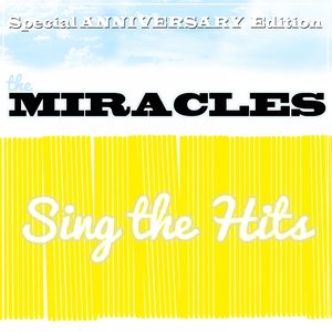 The Miracles Sing the Hits: Special Anniversary Edition