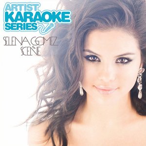 Изображение для 'Artist Karaoke Series: Selena Gomez & The Scene'