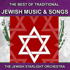 Jewish Music and Songs (The Best of Traditional Jewish Music and Songs)
