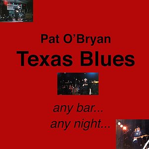 Texas Blues: Any Night, Any Bar