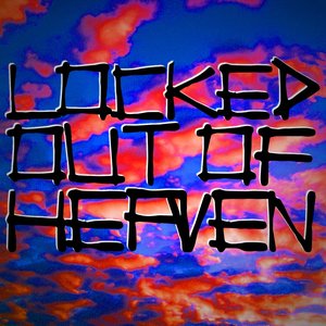 Locked Out of Heaven