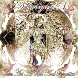 Thou Art All Lost And Forgotten [Explicit]