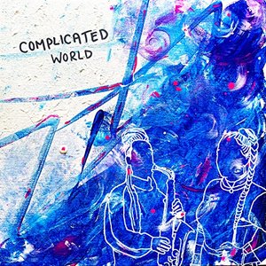 Complicated World - EP