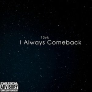 I Always Comeback
