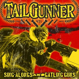 Sing Alongs And Gatling Guns