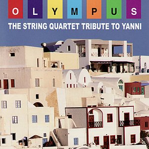 The String Quartet Tribute To Yanni: Olympus